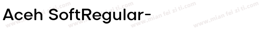 Aceh SoftRegular字体转换